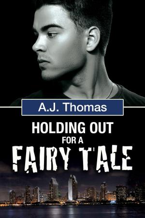 Cover of the book Holding Out for a Fairy Tale by Mary Calmes