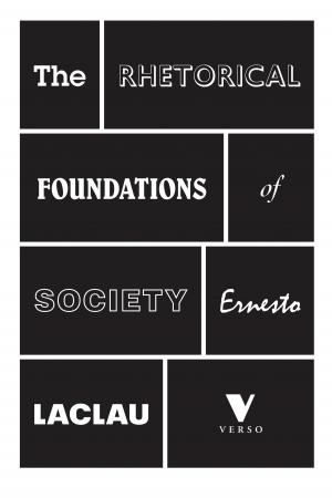 Cover of the book The Rhetorical Foundations Of Society by Rigoberta Menchu
