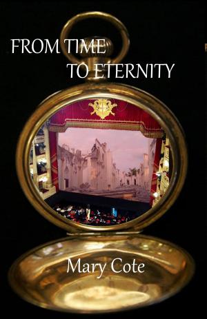 Cover of the book From Time To Eternity by Marian D. Schwartz