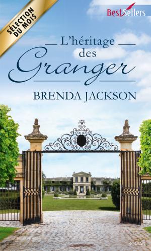 Cover of the book L'héritage des Granger by Martha Kennerson
