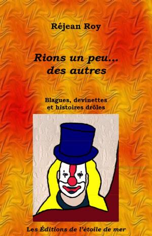 bigCover of the book Rions un peu... des autres! by 