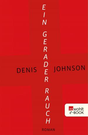 Cover of the book Ein gerader Rauch by Willi Winkler
