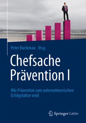 Cover of the book Chefsache Prävention I by Gernot Saalmann