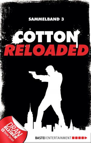Cover of the book Cotton Reloaded - Sammelband 03 by Andreas Kufsteiner