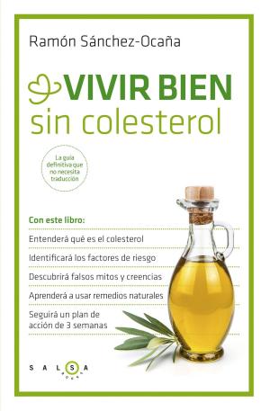 Cover of the book Vivir bien sin colesterol by Shamash Alidina