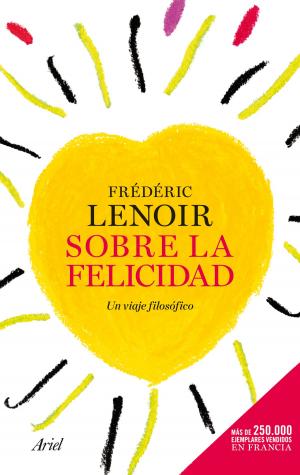 Cover of the book Sobre la felicidad by La Universidad San Martín de Porres