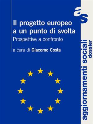 Cover of the book Il progetto europeo a un punto di svolta by Nicola Santangelo