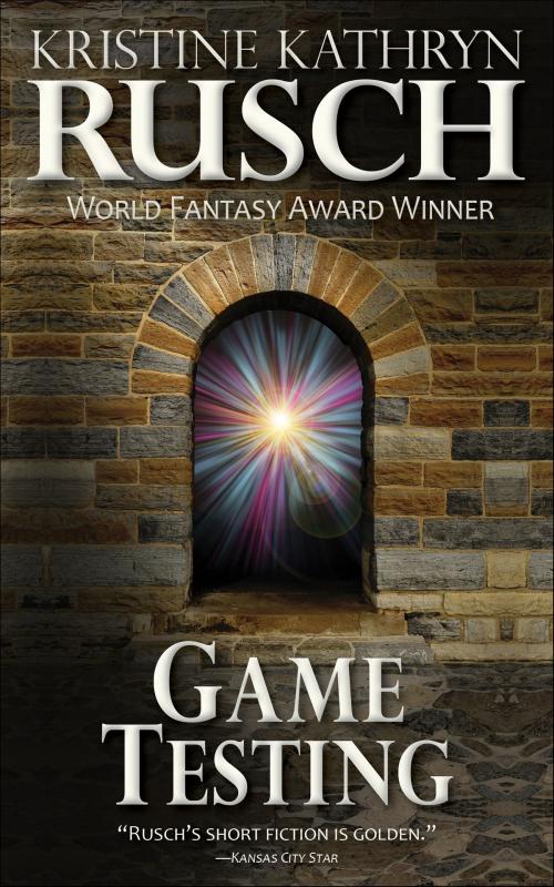 Cover of the book Game Testing by Kristine Kathryn Rusch, WMG Publishing Incorporated