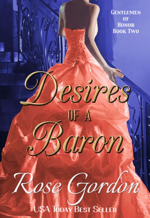 Cover of the book Desires of a Baron by Rose Gordon, Parchment & Plume, LLC