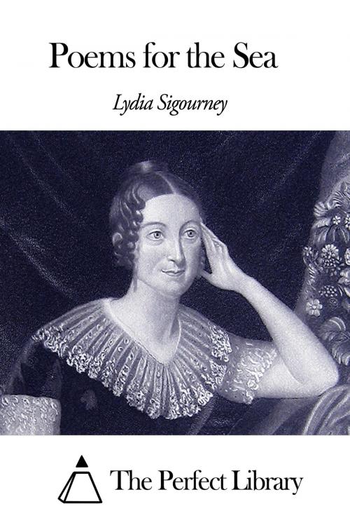 Cover of the book Poems for the Sea by Lydia Sigourney, The Perfect Library