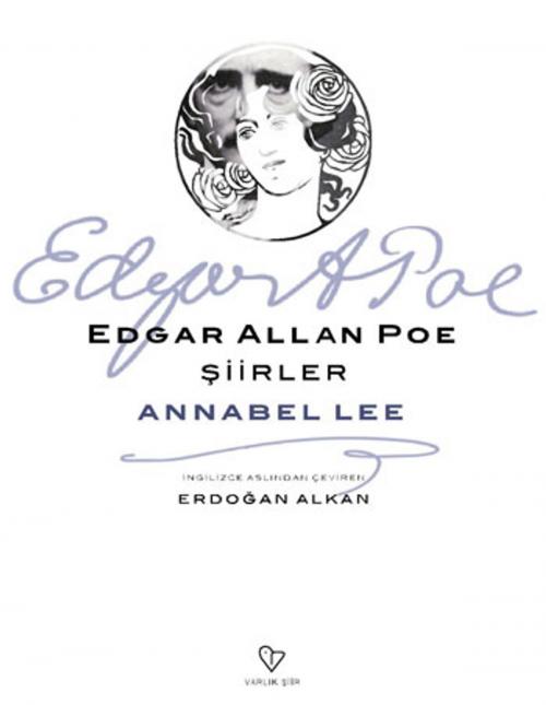 Cover of the book Edgar Allan Poe Şiirler by Edgar Allan Poe, Erdoğan Alkan, Varlık Yayınları