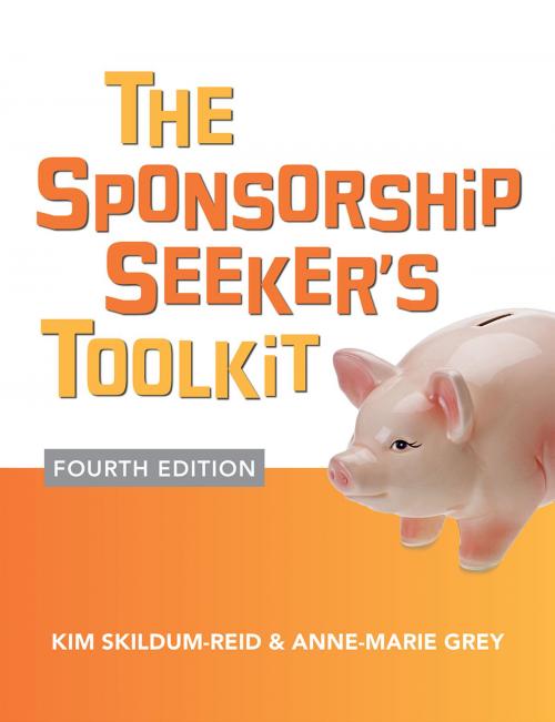 Cover of the book The Sponsorship Seeker's Toolkit, Fourth Edition by Kim Skildum-Reid, Anne-Marie Grey, McGraw-Hill Education