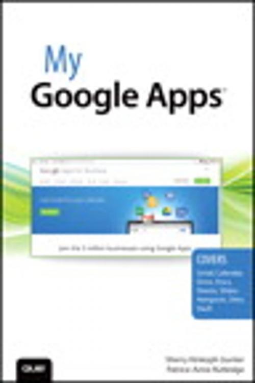 Cover of the book My Google Apps by Patrice-Anne Rutledge, Sherry Kinkoph Gunter, Pearson Education