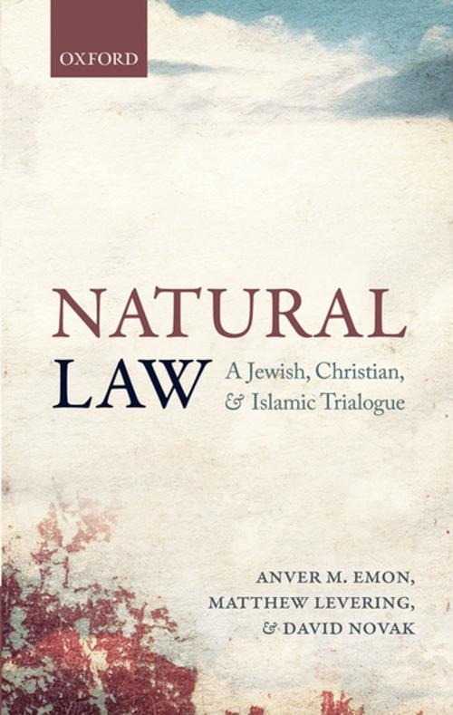 Cover of the book Natural Law by Anver M. Emon, Matthew Levering, David Novak, OUP Oxford