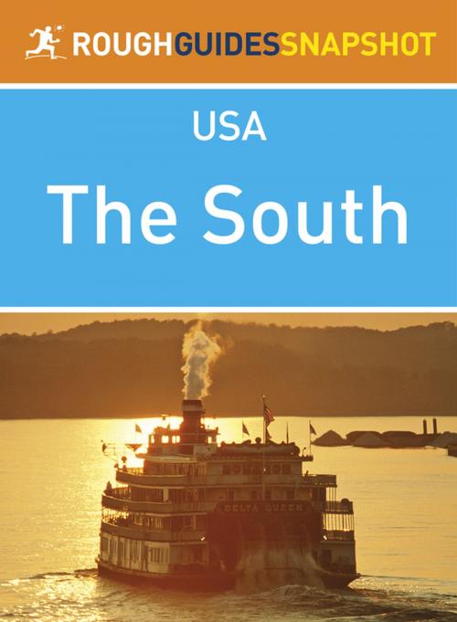 Cover of the book The South (Rough Guides Snapshot USA) by Rough Guides, Apa Publications