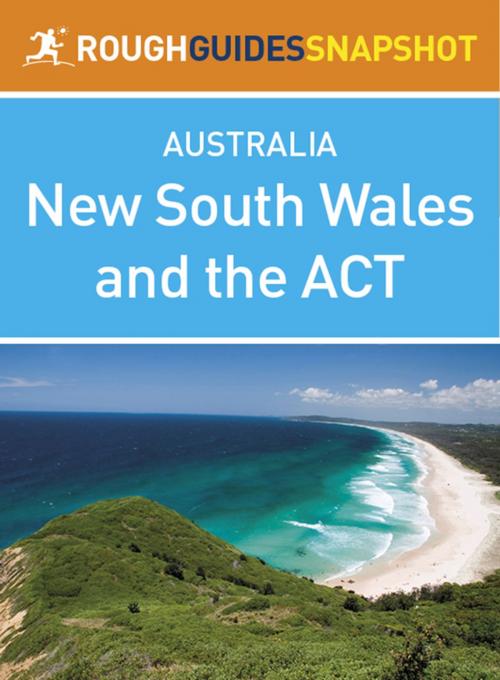 Cover of the book New South Wales and the ACT (Rough Guides Snapshot Australia) by Rough Guides, Apa Publications