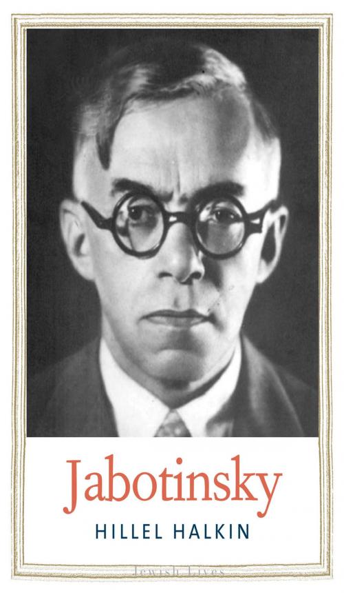 Cover of the book Jabotinsky by Hillel Halkin, Yale University Press