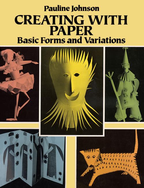 Cover of the book Creating with Paper by Pauline Johnson, Dover Publications