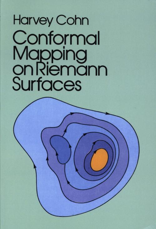 Cover of the book Conformal Mapping on Riemann Surfaces by Harvey Cohn, Dover Publications