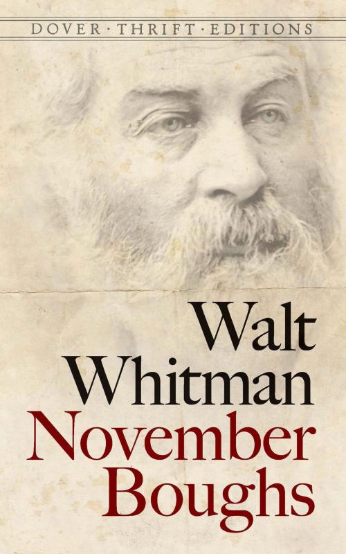 Cover of the book November Boughs by Walt Whitman, Dover Publications