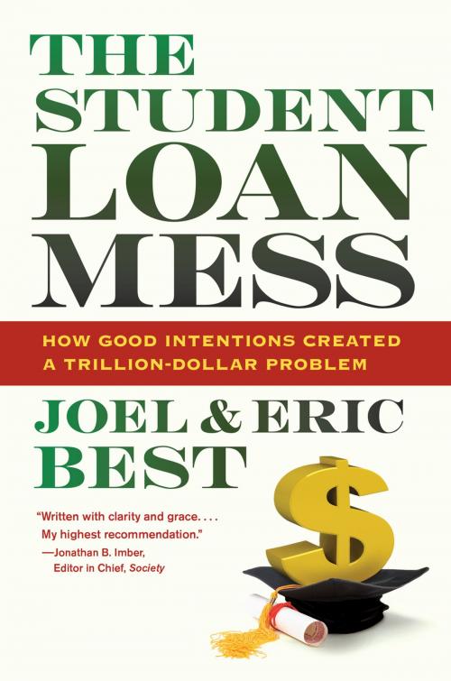 Cover of the book The Student Loan Mess by Joel Best, Eric Best, University of California Press