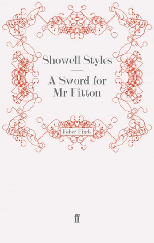 Cover of the book A Sword for Mr Fitton by Lt. Commander Showell Styles F.R.G.S., Faber & Faber