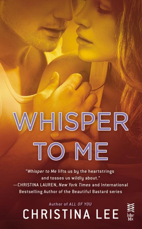 Cover of the book Whisper to Me by Christina Lee, Penguin Publishing Group