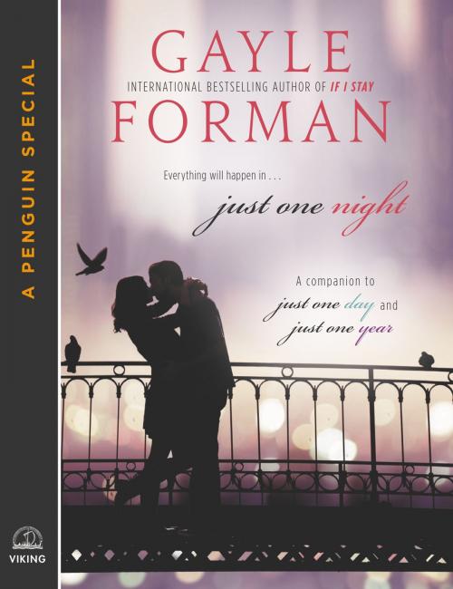 Cover of the book Just One Night by Gayle Forman, Penguin Young Readers Group