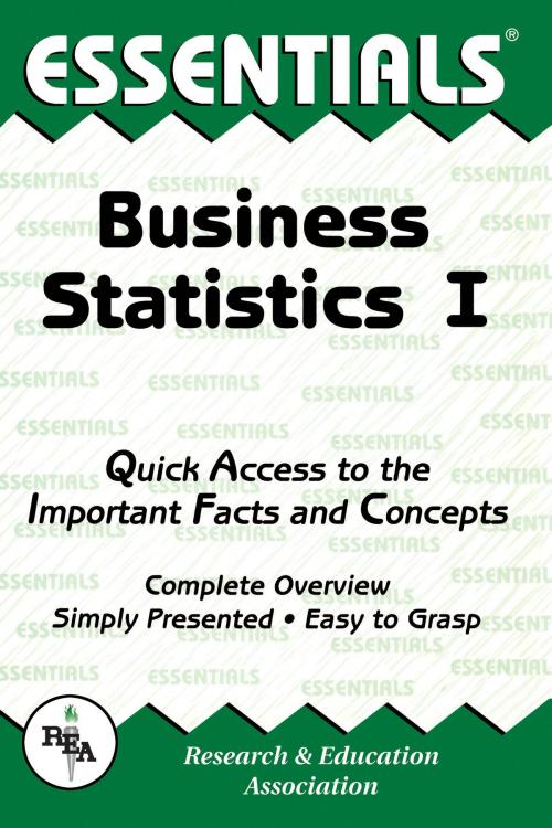 Cover of the book Business Statistics I Essentials by Louise Clark, Research & Education Association