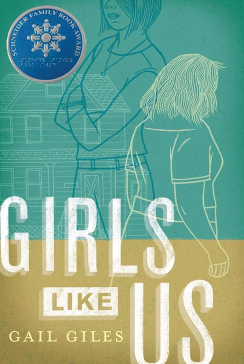 Cover of the book Girls Like Us by Gail Giles, Candlewick Press