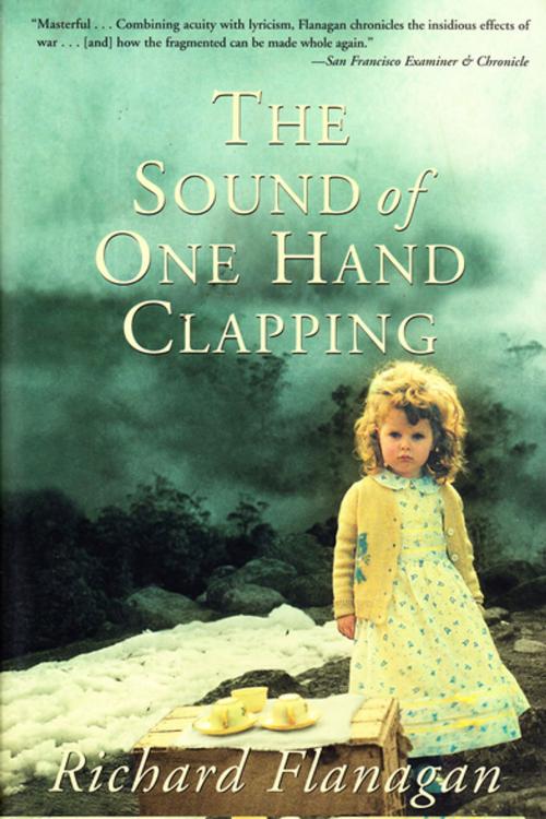 Cover of the book The Sound of One Hand Clapping by Richard Flanagan, Grove/Atlantic, Inc.