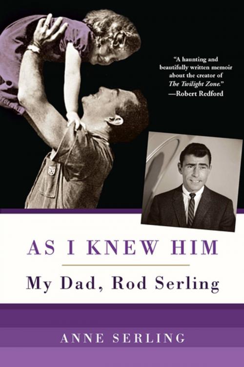 Cover of the book As I Knew Him: by Anne Serling, Citadel Press