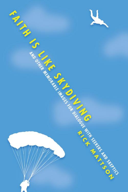 Cover of the book Faith Is Like Skydiving by Rick Mattson, IVP Books