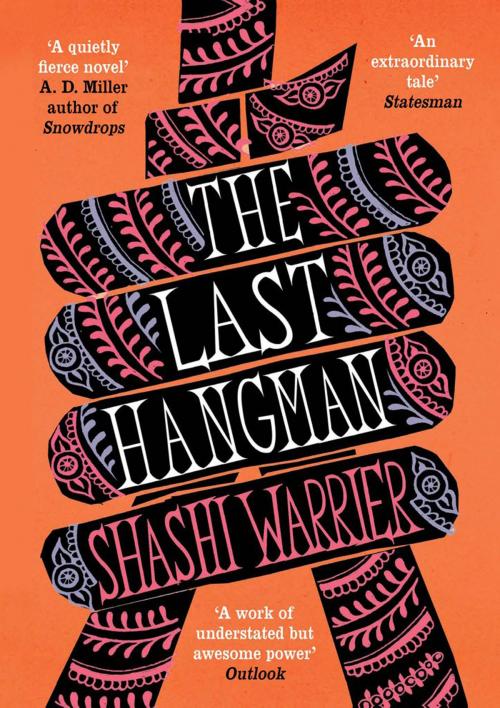 Cover of the book The Last Hangman by Shashi Warrier, Atlantic Books