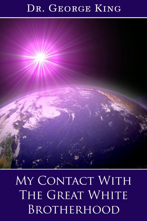 Cover of the book My Contact with The Great White Brotherhood by George King, The Aetherius Society