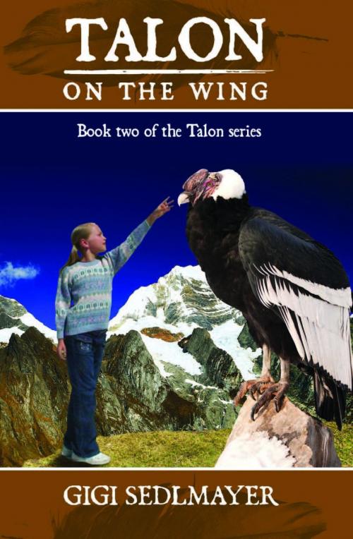 Cover of the book Talon, On the Wing by Gigi Sedlmayer, Aurora House