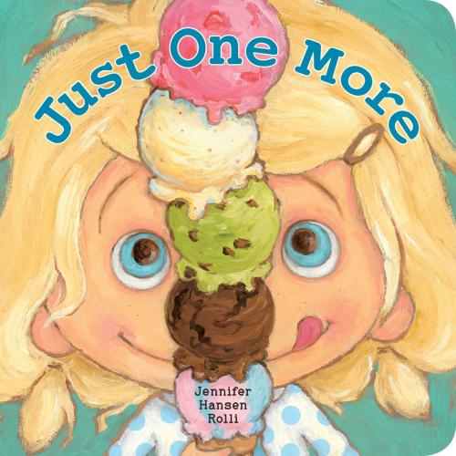Cover of the book Just One More by Jennifer Hansen Rolli, Penguin Young Readers Group