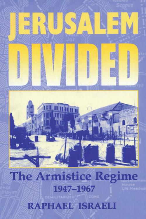 Cover of the book Jerusalem Divided by Raphael Israeli, Taylor and Francis