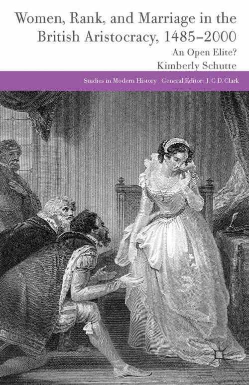 Cover of the book Women, Rank, and Marriage in the British Aristocracy, 1485-2000 by K. Schutte, Palgrave Macmillan UK