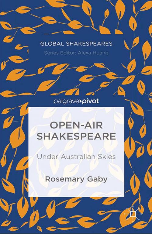 Cover of the book Open-Air Shakespeare by R. Gaby, Palgrave Macmillan UK