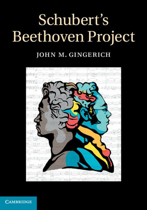 Cover of the book Schubert's Beethoven Project by John M. Gingerich, Cambridge University Press