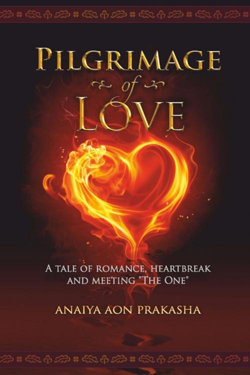 Cover of the book Pilgrimage of Love by Anaiya Sophia, Lulu.com