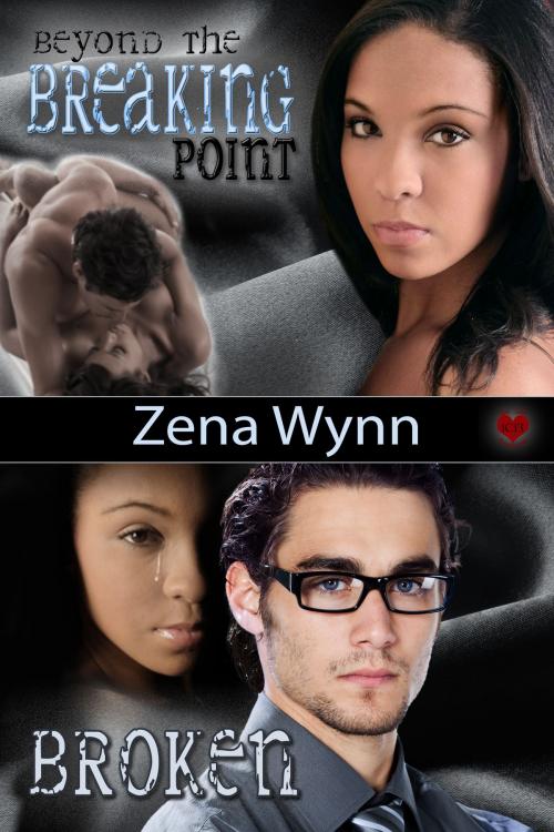 Cover of the book Beyond the Breaking Point and Broken Box Set Edition by Zena Wynn, Zena Wynn