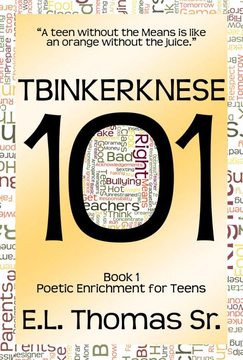 Cover of the book Tbinkerknese 101 by E. L. Thomas Sr, E. L. Thomas, Sr