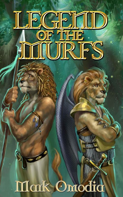 Cover of the book Legend of the Murfs by Mark Omodia, Mark Omodia