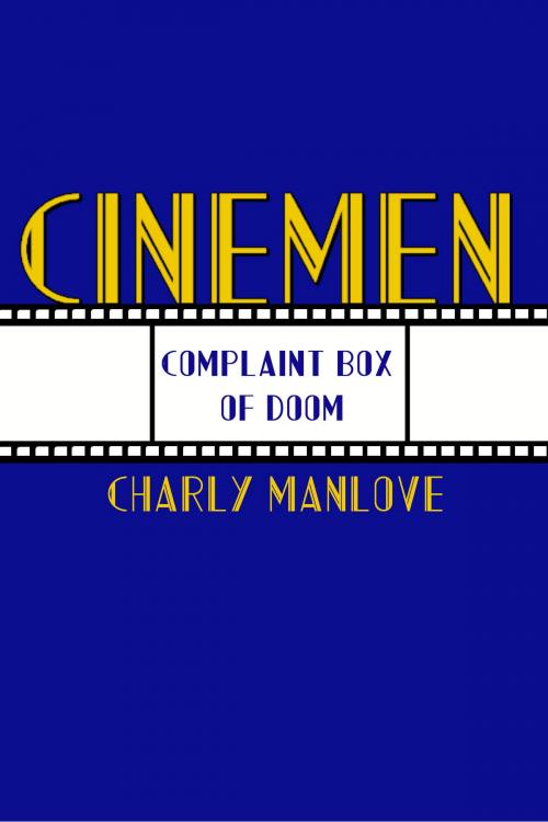 Cover of the book Complaint Box of Doom by Charly Manlove, Charly Manlove
