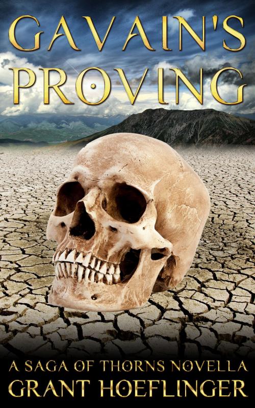 Cover of the book Gavain's Proving by Grant Hoeflinger, Grant Hoeflinger