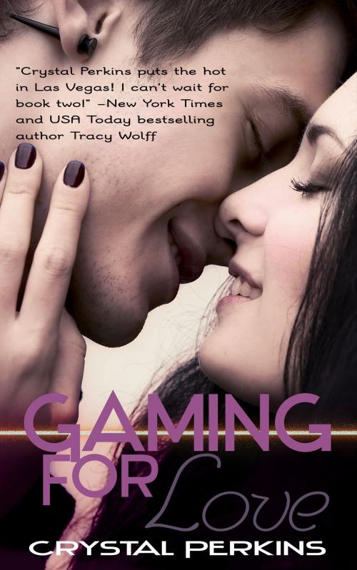 Cover of the book Gaming For Love by Crystal Perkins, Crystal Perkins