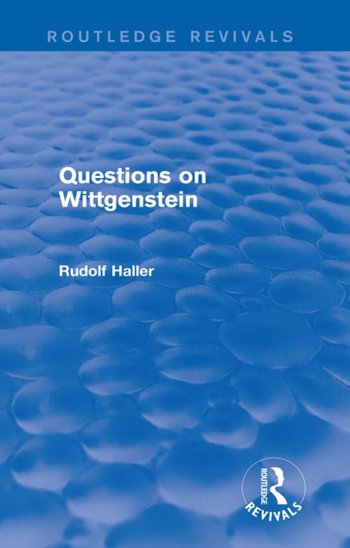 Cover of the book Questions on Wittgenstein (Routledge Revivals) by Rudolf Haller, Taylor and Francis