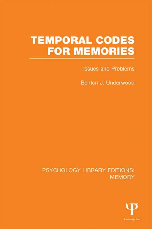Cover of the book Temporal Codes for Memories (PLE: Memory) by Benton J. Underwood, Taylor and Francis